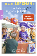 Buchcover von Ihr habt es gut, ihr habt ja mich: Die Online-Omi lässt sich wählen von Renate Bergmann