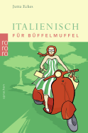 Buchcover von Italienisch für Büffelmuffel von Jutta Eckes
