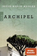 Buchcover von Archipel von Inger-Maria Mahlke