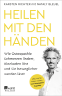 Buchcover von Heilen mit den Händen: Wie Osteopathie Schmerzen lindert, Blockaden löst und Sie beweglicher werden lässt von Karsten Richter, Nataly Bleuel