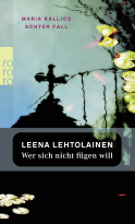 Buchcover von Wer sich nicht fügen will von Leena Lehtolainen