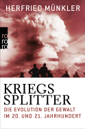 Buchcover von Kriegssplitter: Die Evolution der Gewalt im 20. und 21. Jahrhundert von Herfried Münkler