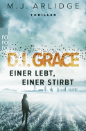 Buchcover von D.I. Grace: Einer lebt, einer stirbt von Matthew J. Arlidge