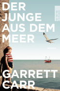 Buchcover von Der Junge aus dem Meer von Garrett Carr