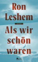 Buchcover von Als wir schön waren von Ron Leshem
