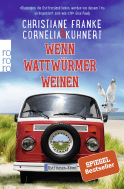 Buchcover von Wenn Wattwürmer weinen: Ein Ostfriesen-Krimi von Christiane Franke, Cornelia Kuhnert