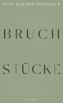 Buchcover von Bruchstücke von Hans Joachim Schädlich