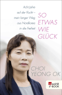 So etwas wie Glück