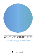 Selbsterfahrung in der Gruppe