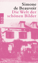 Buchcover von Die Welt der schönen Bilder von Simone de Beauvoir