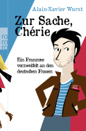 Zur Sache, Chérie