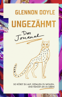 Ungezähmt – das Journal