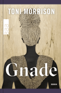 Buchcover von Gnade von Toni Morrison