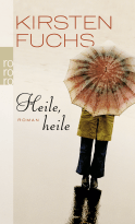 Buchcover von Heile, heile von Kirsten Fuchs