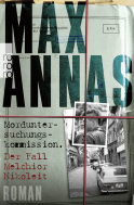Buchcover von Morduntersuchungskommission: Der Fall Melchior Nikoleit von Max Annas