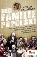 Buchcover von Der Familie Popolski: Von gestohlenen Triumphen, historischen Momenten und polnischer Lebensfreude von Achim Hagemann