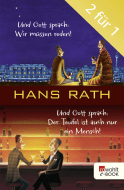 Buchcover von Und Gott sprach: Wir müssen reden! / Der Teufel ist auch nur ein Mensch: Zwei Jakob-Jakobi-Bücher von Hans Rath