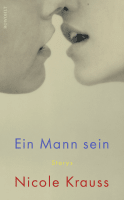 Buchcover von Ein Mann sein: Storys von Nicole Krauss