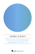 Buchcover von Marxismus und Stalinismus: Politische Aufsätze von Georg Lukács