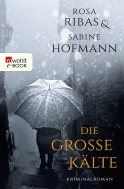 Buchcover von Die große Kälte von Rosa Ribas, Sabine Hofmann