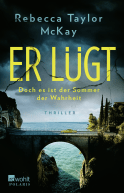 Buchcover von Er lügt: Doch es ist der Sommer der Wahrheit von Rebecca Taylor McKay