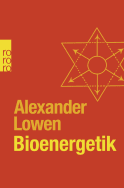 Buchcover von Bioenergetik: Therapie der Seele durch Arbeit mit dem Körper von Alexander Lowen