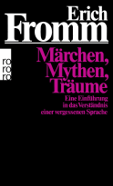 Buchcover von Märchen, Mythen, Träume: Eine Einführung in das Verständnis einer vergessenen Sprache von Erich Fromm