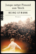 Buchcover von Junge rettet Freund aus Teich von Heinz Strunk