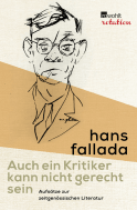 Buchcover von Auch ein Kritiker kann nicht gerecht sein: Aufsätze zur zeitgenössischen Literatur von Hans Fallada