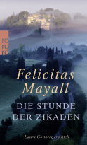 Buchcover von Die Stunde der Zikaden von Felicitas Mayall