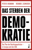 Buchcover von Das Sterben der Demokratie: Der Plan der Rechtspopulisten – in Europa und den USA von Richard C. Schneider, Peter R. Neumann