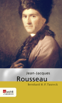 Buchcover von Jean-Jacques Rousseau von Bernhard H. F. Taureck