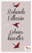 Buchcover von Lebenskünstler von Rolando Villazón