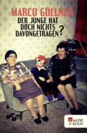 Buchcover von Der Junge hat doch nichts davongetragen? von Marco Göllner