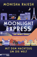 Buchcover von Moonlight Express – Mit dem Nachtzug um die Welt von Monisha Rajesh