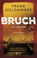 Bruch: Am Abgrund