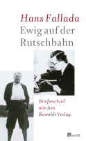 Buchcover von Ewig auf der Rutschbahn: Briefwechsel mit dem Rowohlt Verlag von Hans Fallada