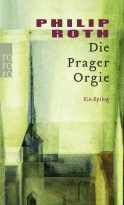 Buchcover von Die Prager Orgie: Ein Epilog von Philip Roth