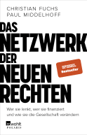 Buchcover von Das Netzwerk der Neuen Rechten: Wer sie lenkt, wer sie finanziert und wie sie die Gesellschaft verändern von Christian Fuchs, Paul Middelhoff