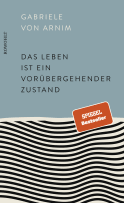 Das Leben ist ein vorübergehender Zustand
