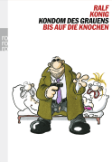 Kondom des Grauens / Bis auf die Knochen