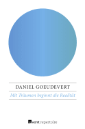 Mit Träumen beginnt die Realität