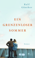Buchcover von Ein grenzenloser Sommer von Ralf Günther