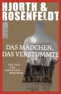 Buchcover von Das Mädchen, das verstummte von Michael Hjorth, Hans Rosenfeldt