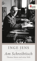 Buchcover von Am Schreibtisch: Thomas Mann und seine Welt von Inge Jens