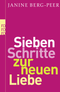 Sieben Schritte zur neuen Liebe