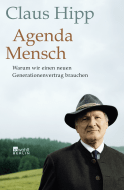 Buchcover von Agenda Mensch: Warum wir einen neuen Generationenvertrag brauchen von Claus Hipp