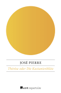 Buchcover von Thérèse oder Die Kastanienblüte von José Pierre