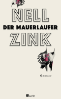 Buchcover von Der Mauerläufer von Nell Zink