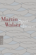 Buchcover von Spätdienst: Bekenntnis und Stimmung von Martin Walser